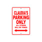 Claudia's Name Parking Only All Others Will Be Towed Sign Plate