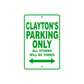 Clayton's Name Parking Only All Others Will Be Towed Sign Plate