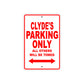 Clyde's Name Parking Only All Others Will Be Towed Metal Sign Plate