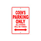 Coen's Name Parking Only All Others Will Be Towed Metal Sign Plate