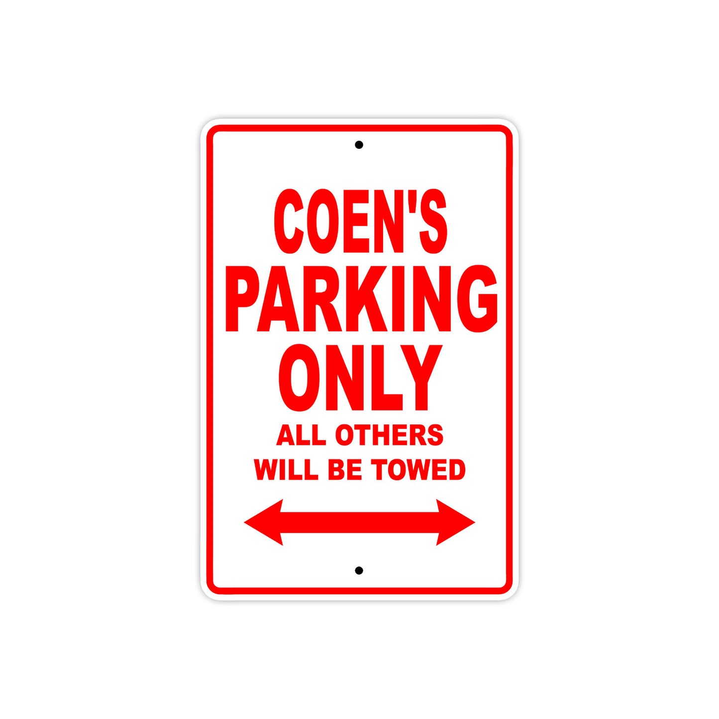Coen's Name Parking Only All Others Will Be Towed Metal Sign Plate