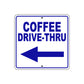 Coffee Drive-Thru Left Side Directional Metal Sign Plate