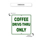 Coffee Drive-Thru Only Sign Plate Dimension