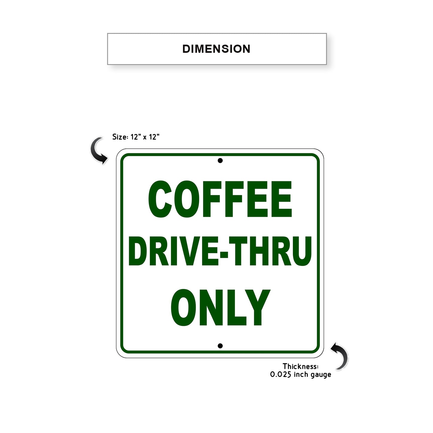 Coffee Drive-Thru Only Sign Plate Dimension
