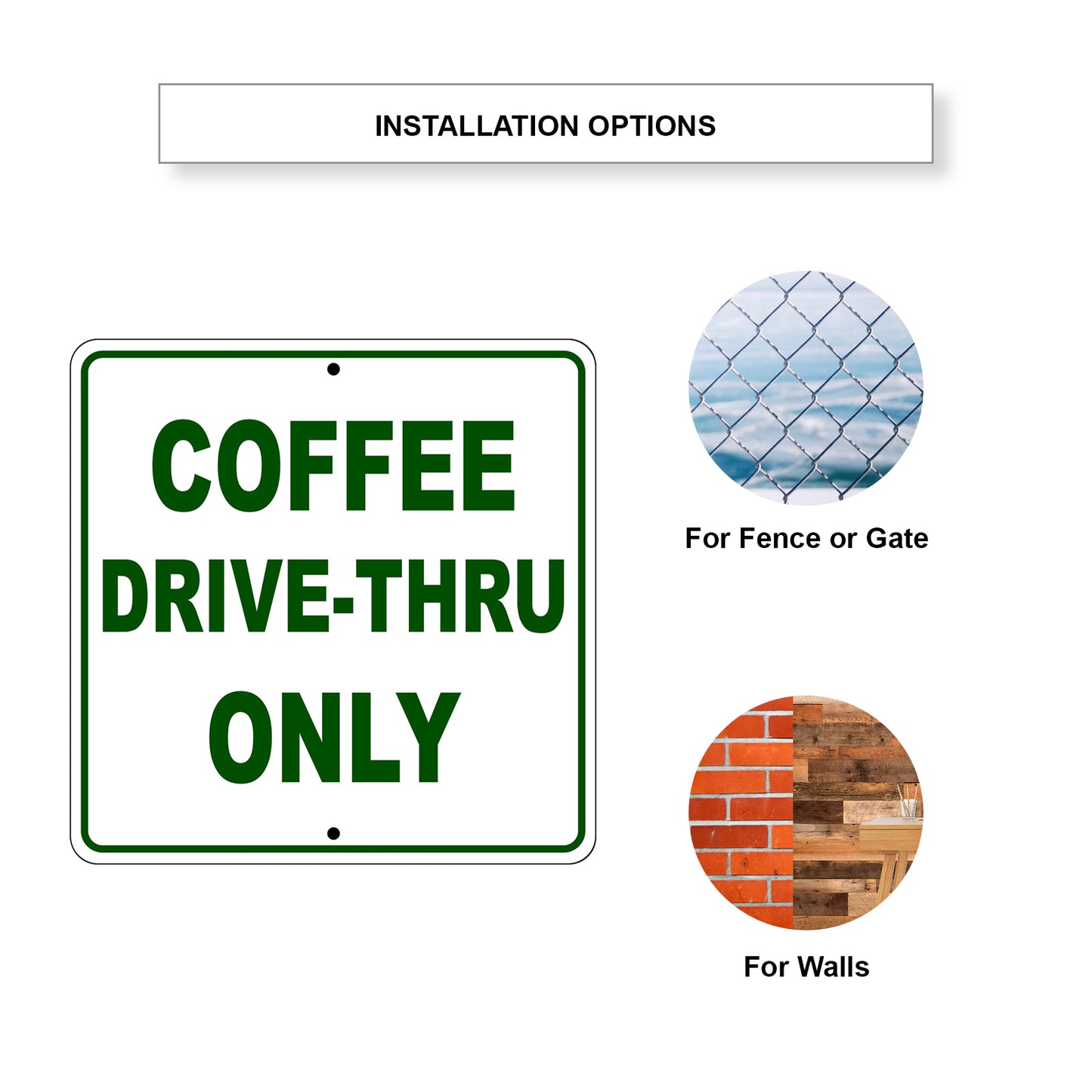 Coffee Drive-Thru Only Sign Plate Installation Options