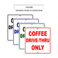 Coffee Drive-Thru Only Signs