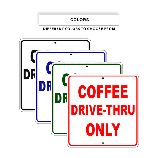 Coffee Drive-Thru Only Signs