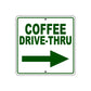Coffee Drive-Thru Right Side Directional Sign Plate