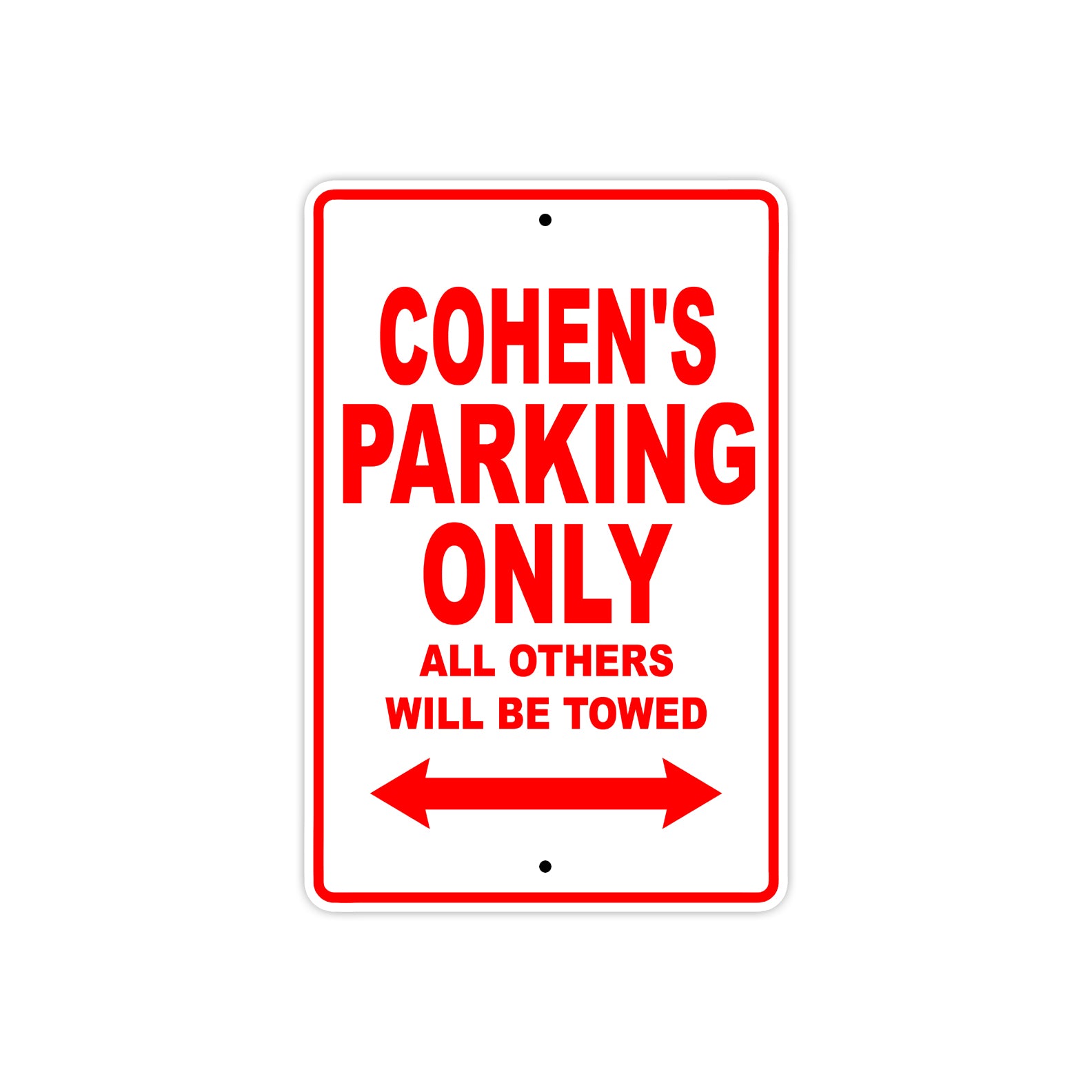 Cohen's Name Parking Only All Others Will Be Towed Metal Sign Plate