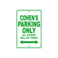 Cohen's Name Parking Only All Others Will Be Towed Sign Plate