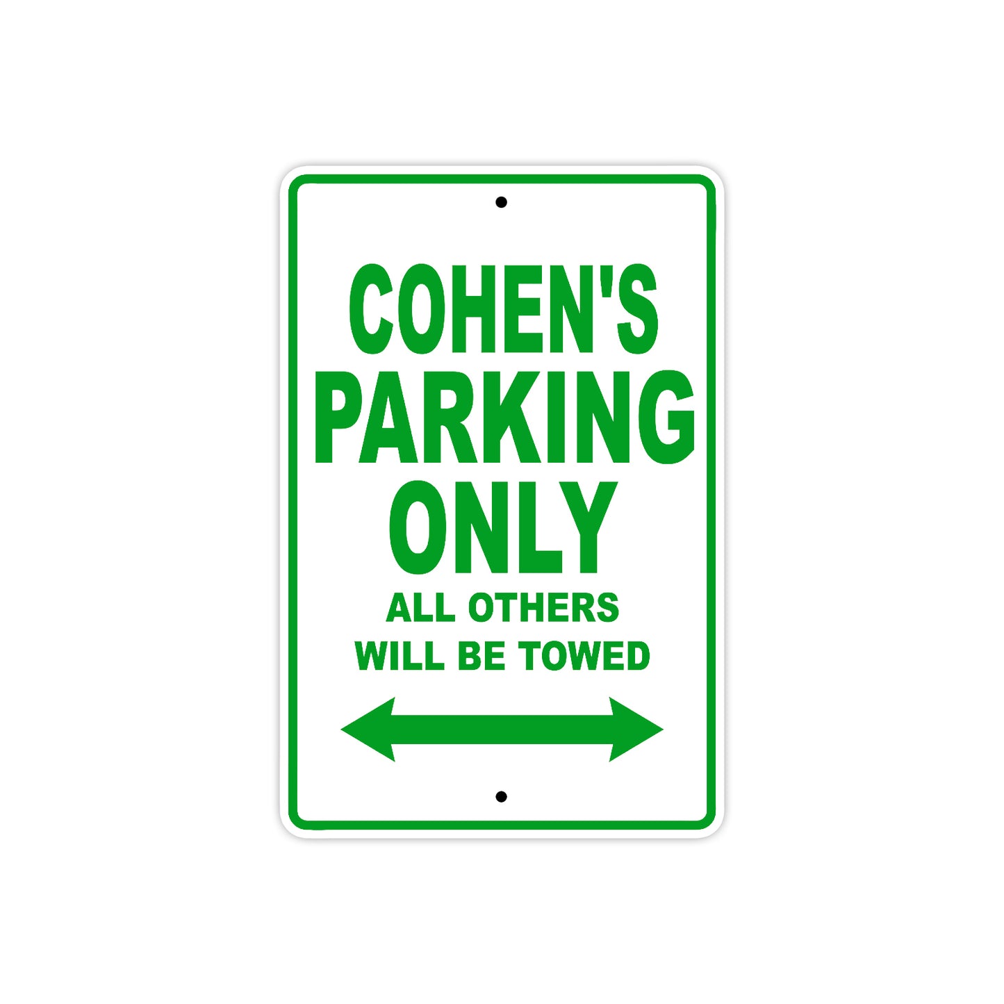 Cohen's Name Parking Only All Others Will Be Towed Sign Plate