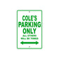 Cole's Name Parking Only All Others Will Be Towed Sign Plate