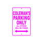 Coleman's Name Parking Only All Others Will Be Towed Metal Sign  