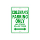 Coleman's Name Parking Only All Others Will Be Towed Sign Plate