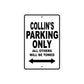 Collin's Name Parking Only All Others Will Be Towed Aluminum Sign 