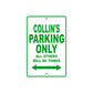 Collin's Name Parking Only All Others Will Be Towed Sign Plate