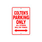 Colten's Name Parking Only All Others Will Be Towed Metal Sign Plate