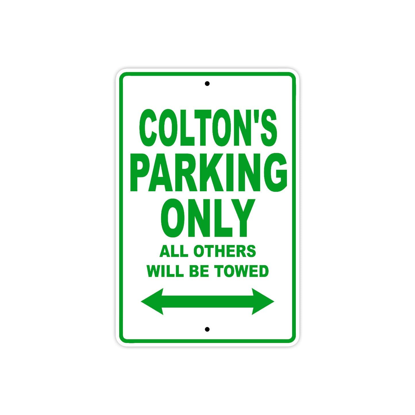 Colton's Name Parking Only All Others Will Be Towed Sign Plate