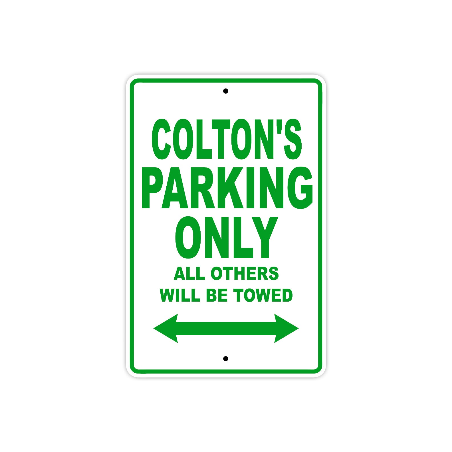 Colton's Name Parking Only All Others Will Be Towed Sign Plate