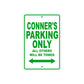 Conner's Name Parking Only All Others Will Be Towed Sign Plate