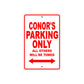 Conor's Name Parking Only All Others Will Be Towed Metal Sign Plate