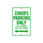 Conor's Name Parking Only All Others Will Be Towed Sign Plate