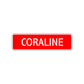 Coraline Street Sign