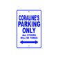 Coraline's Name Parking Only All Others Will Be Towed Metal Sign  
