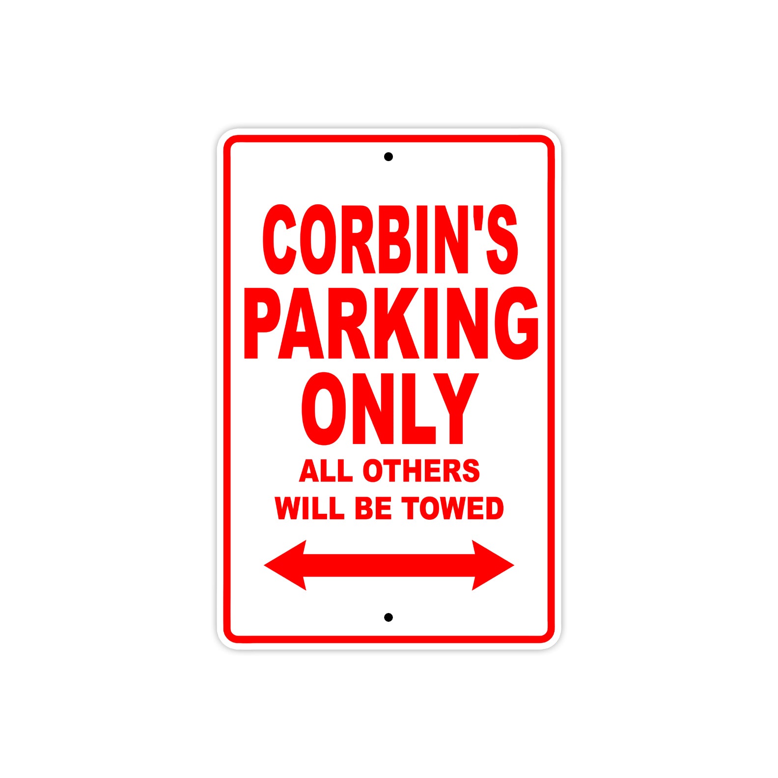 Corbin's Name Parking Only All Others Will Be Towed Metal Sign Plate