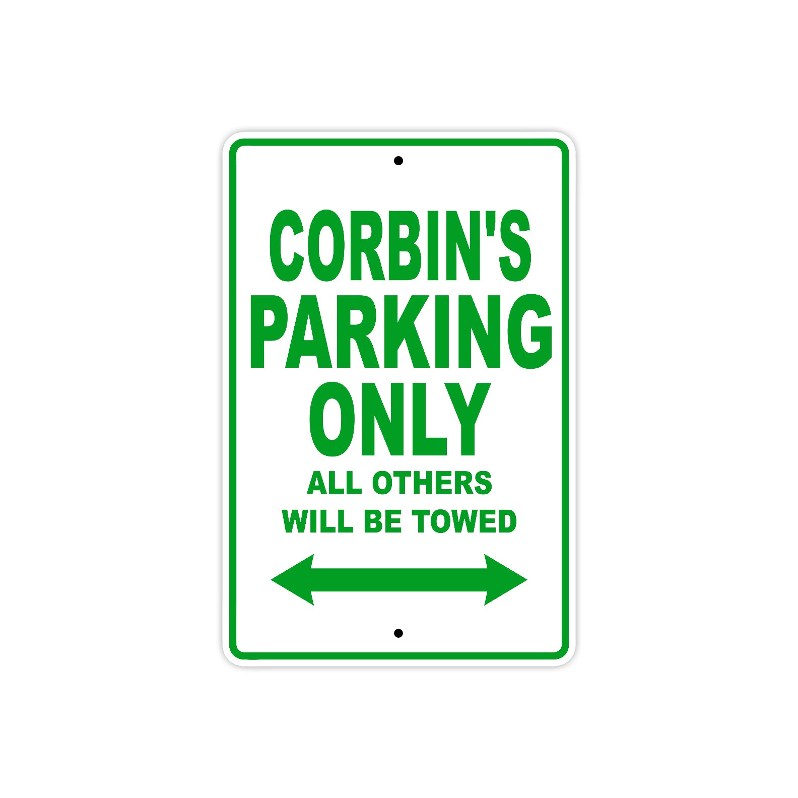 Corbin's Name Parking Only All Others Will Be Towed Sign Plate