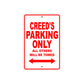 Creed's Name Parking Only All Others Will Be Towed Metal Sign Plate