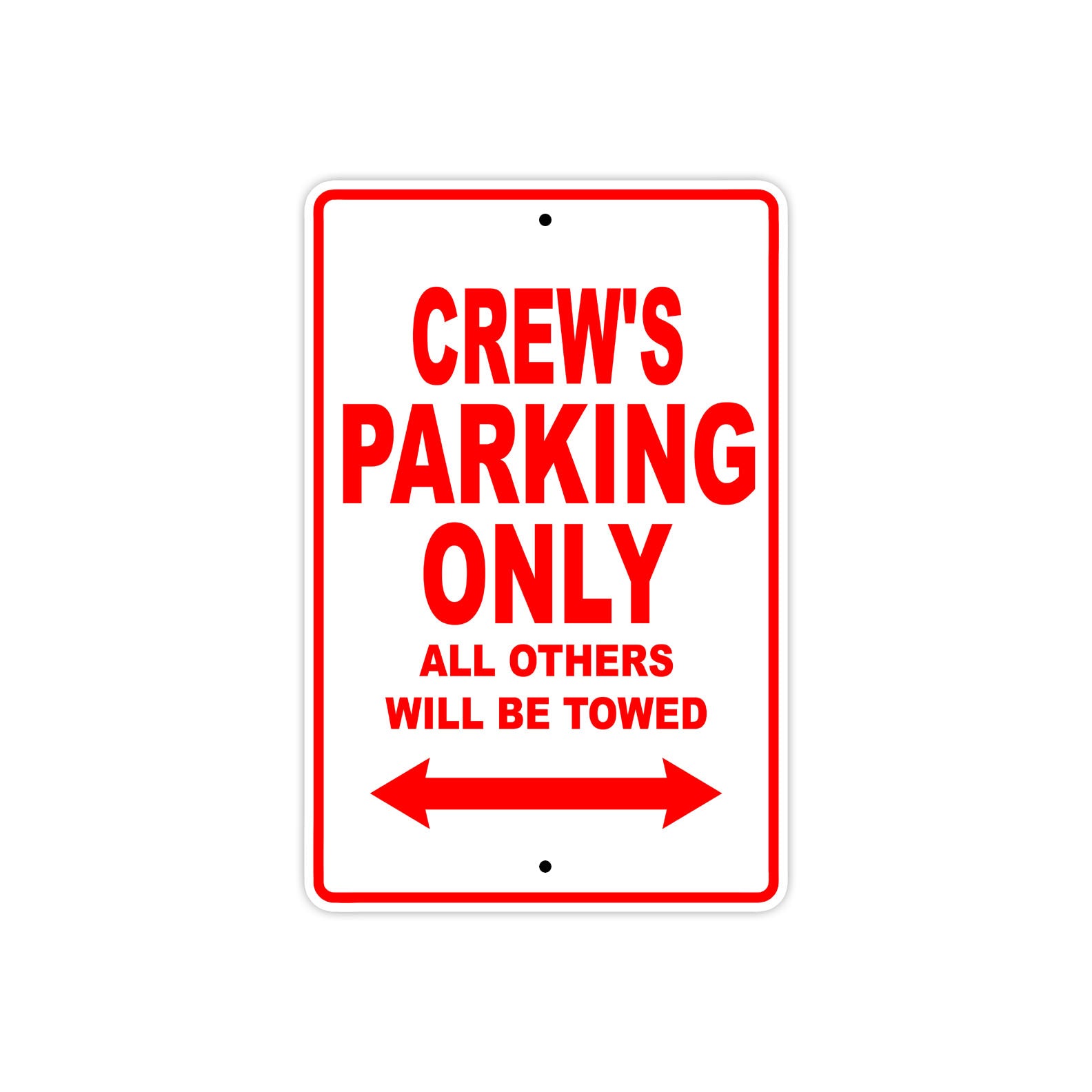 Crew's Name Parking Only All Others Will Be Towed Metal Sign Plate