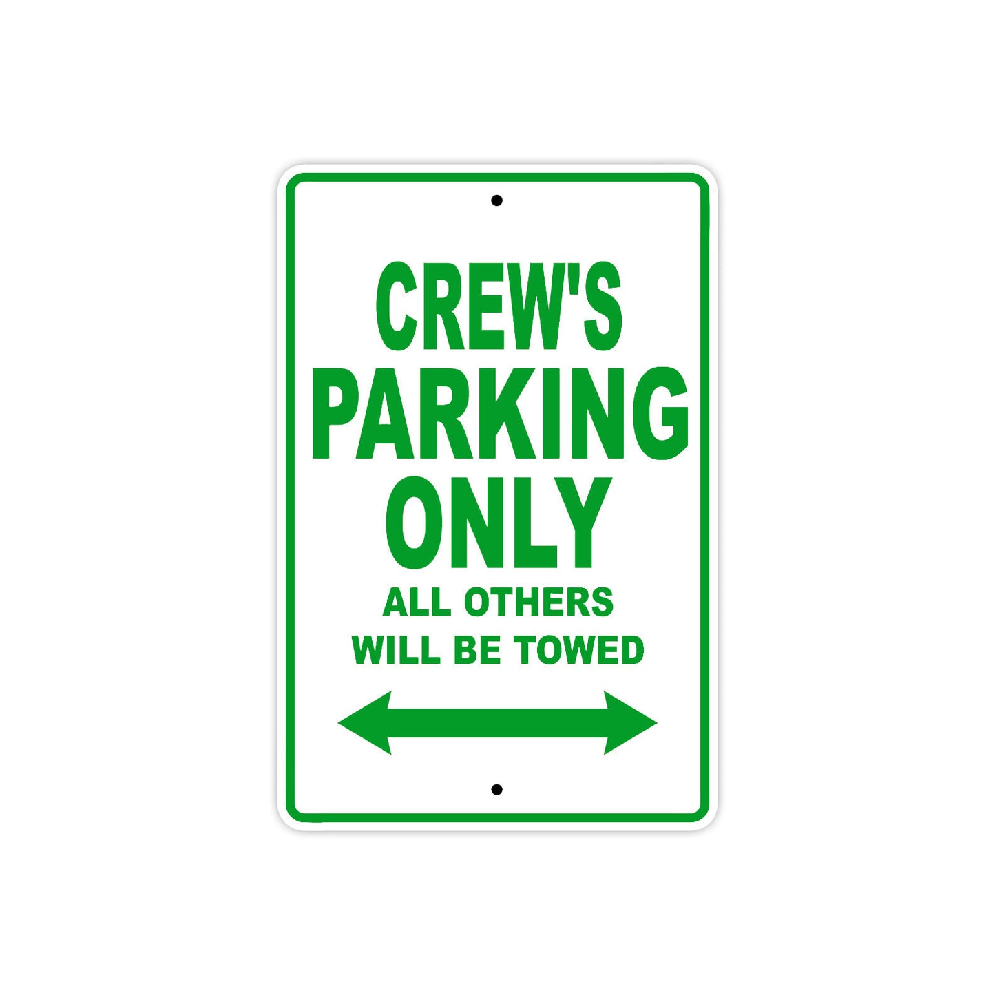 Crew's Name Parking Only All Others Will Be Towed Sign Plate