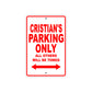 Cristian's Name Parking Only All Others Will Be Towed Metal Sign Plate