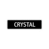 Crystal Street Metal Sign  