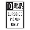 curbside Pickup only 10 minute parking