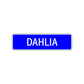 Dahlia Street Metal Sign Plate