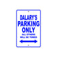 Dalary's Name Parking Only All Others Will Be Towed Metal Sign