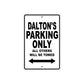 Dalton's Name Parking Only All Others Will Be Towed Aluminum Sign  
