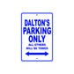 Dalton's Name Parking Only All Others Will Be Towed Sign