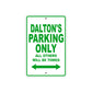 Dalton's Name Parking Only All Others Will Be Towed Sign Plate