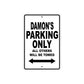 Damon's Name Parking Only All Others Will Be Towed Aluminum Sign  