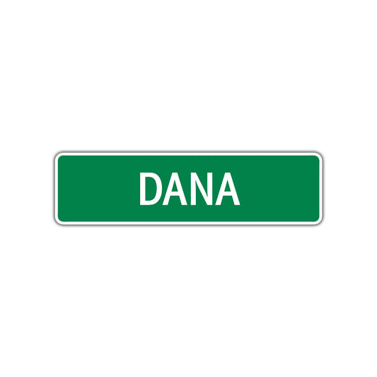 Dana Street Sign 