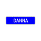 Danna Street Sign Plate