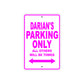 Darian's Name Parking Only All Others Will Be Towed Metal Sign  