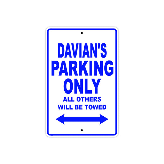 Davian's Name Parking Only All Others Will Be Towed Sign