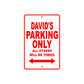 David's Name Parking Only All Others Will Be Towed Metal Sign plate
