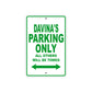 Davina's Name Parking Only All Others Will Be Towed Metal Sign Plate