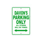 Davion's Name Parking Only All Others Will Be Towed Sign Plate
