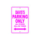 Davis's Name Parking Only All Others Will Be Towed Metal Sign  